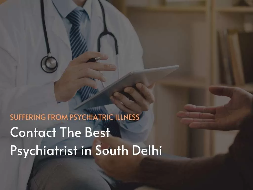 Best Psychiatrist in South Delhi